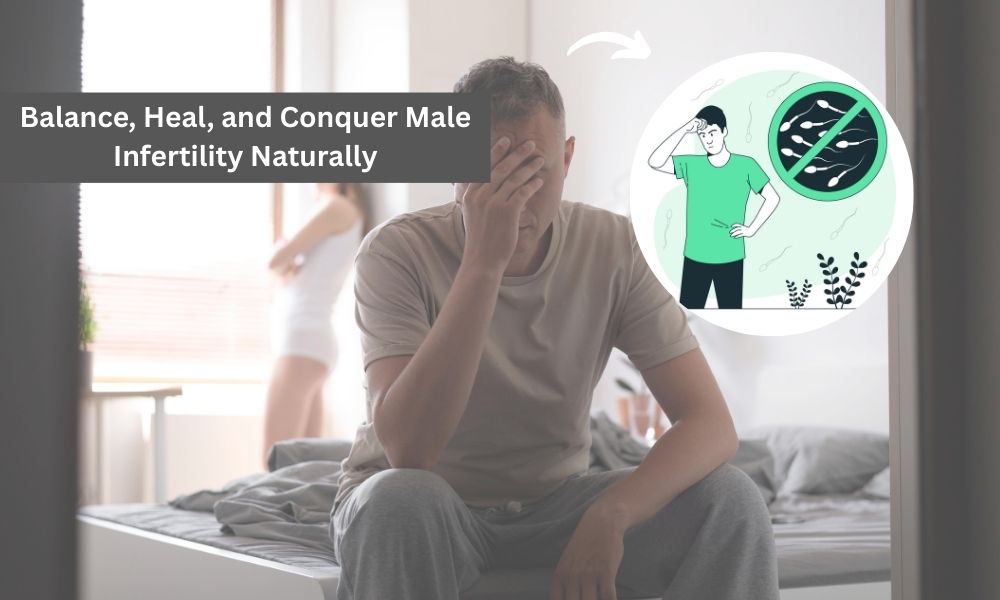 Male Infertility Treatment In Ayurveda: