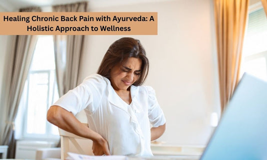 Ayurveda Treatment for Chronic Back Pain