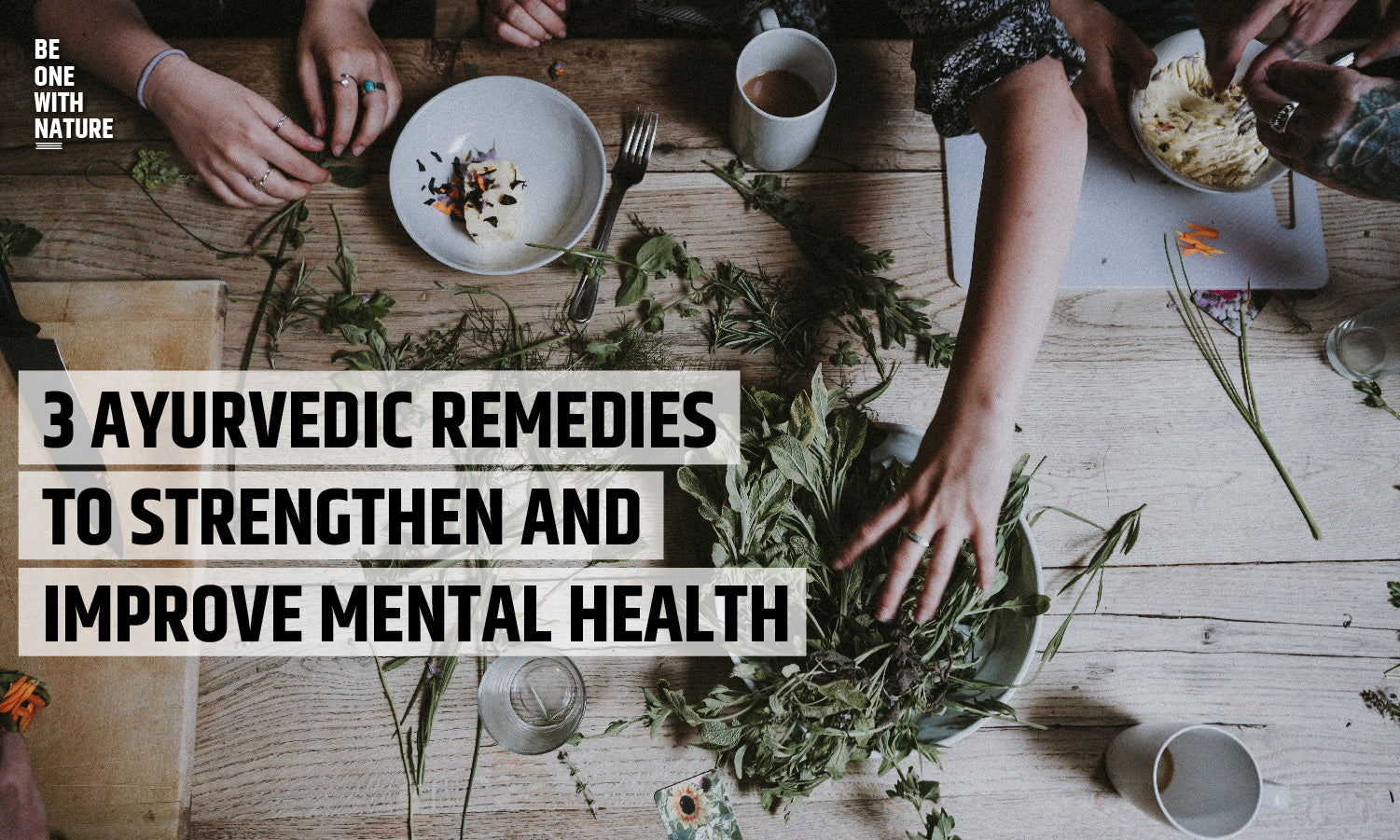 3 Ayurvedic remedies to strengthen and improve mental health