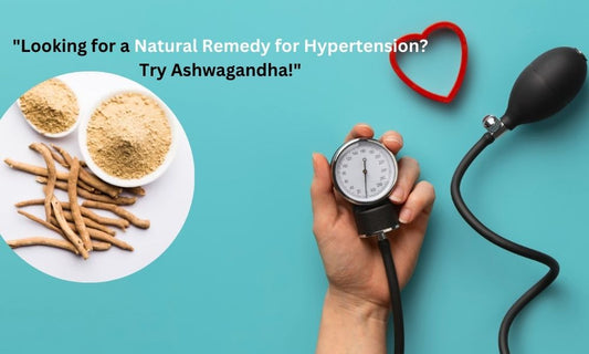 Ashwagandha for High Blood Pressure