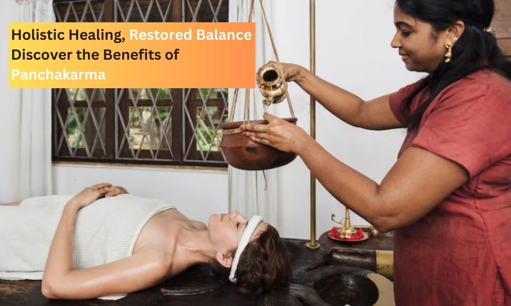 Ayurvedic Panchakarma Therapy The Ultimate Detox Solution