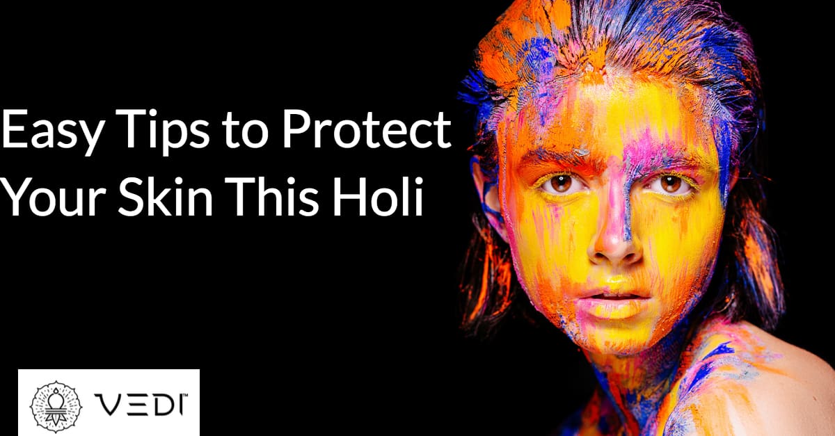 How to Protect Your Skin from Holi Colours - Holi 2019