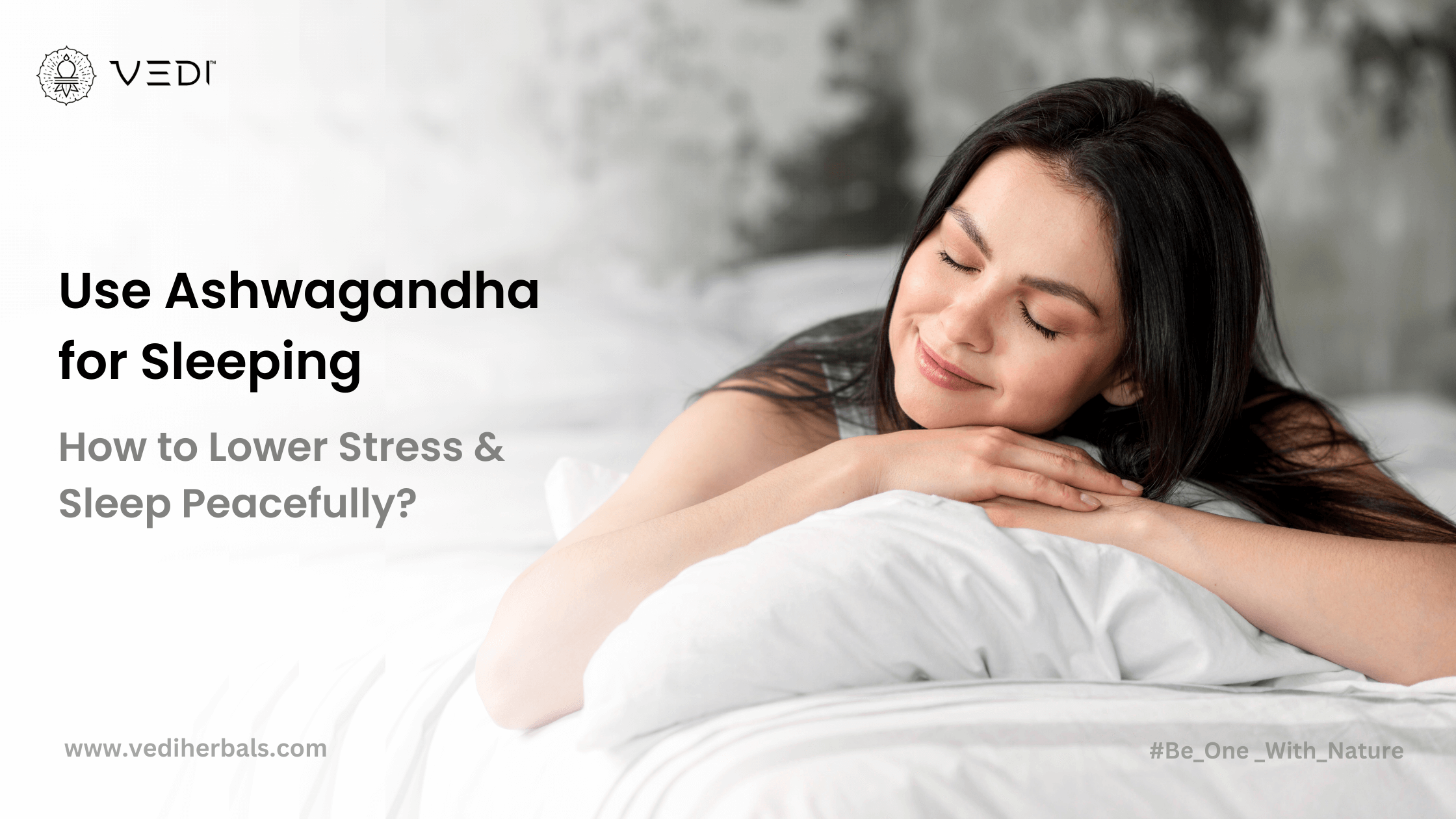 Use Ashwagandha for Sleeping: How to Lower Stress & Sleep Peacefully?